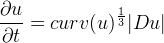 \frac{\partial u}{\partial t}=curv(u)^{\frac13}|Du|