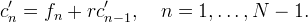 c'_n = f_n + r c'_{n-1}, \quad n = 1,\ldots,N-1.