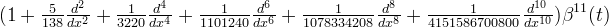 (1 + \tfrac{5}{138}\tfrac{d^2}{dx^2} + \tfrac{1}{3220}\tfrac{d^4}{dx^4} + \tfrac{1}{1101240}\tfrac{d^6}{dx^6} + \tfrac{1}{1078334208}\tfrac{d^8}{dx^8} + \tfrac{1}{4151586700800}\tfrac{d^{10}}{dx^{10}})\beta^{11}(t)