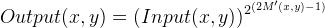 Output(x,y)=(Input(x,y))^{2^{(2M'(x,y)-1)}}